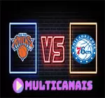 Assistir New York Knicks x Philadelphia 76ers ao vivo online HD 30/04/2024